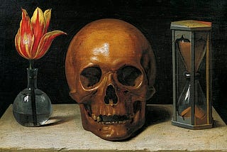 “Memento Mori” Remember you will die!