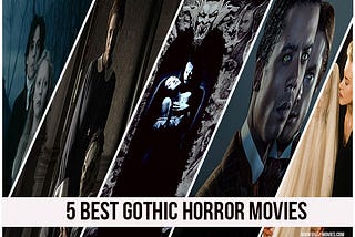 Best Gothic Horror Movies