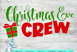 Christmas eve crew svg, Presents svg, Christmas squad svg, Kids christmas svg, Christmas family svg, Cousin squad svg, Png, Jpg,Eps,Dxf