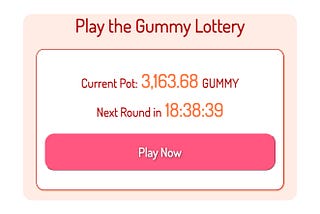 #1 dApp Game — Gummy Lottery