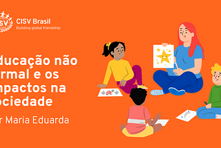 Educação não formal e os impactos na sociedade