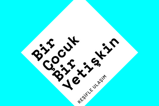 Podcast Serimizle Tanışın: 1 Çocuk 1 Yetişkin