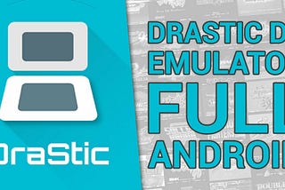DraStic DS Emulator v2.5.0.3a Apk for Android Download