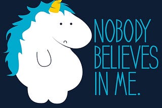 Nobody believes in you.