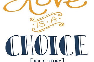 Is Love a Choice?