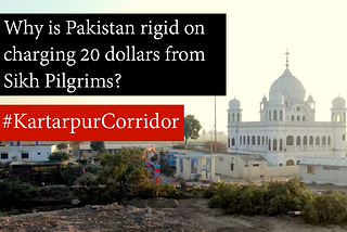 Kartarpur Corridor: Jizya imposed on Sikhs in Pakistan