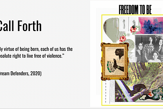 Call Forth: “By virtue of being born, each of us has the absolute right to live free from violence” — Dream Defenders 2020