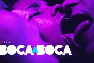 ‘Boca a Boca’, uma das melhores séries de 2020