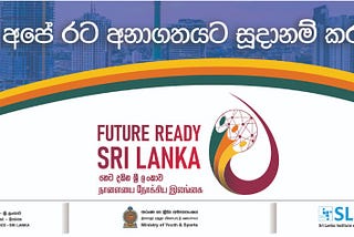 Future-Ready Sri Lanka — Building a knowledge-based economy through skilled human capital, ICT…