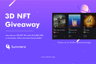 Summeris 3D NFT Giveaway worth $10,000 USD