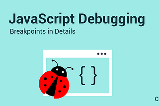 Learn How to use Breakpoints (For Beginners) in JavaScript Debugging