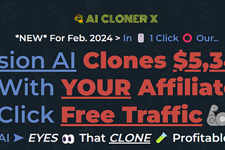 AI Cloner X Review: Unleash the Power of AI to Clone Profitable Websites and Drive Free Traffic