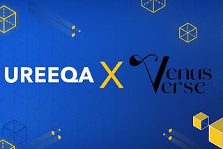 UREEQA Strikes Partnership with Venusverse