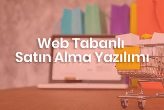 Satın Alma Yazılımı