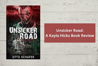 Unsicker Road: A Kayla Hicks Book Review