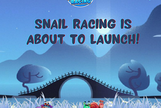 💥 SNAIL RACING IS ABOUT TO LAUNCH 💥