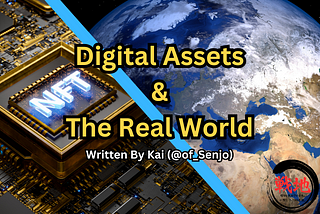 Digital Assets & The Real World