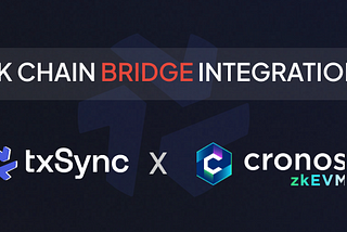 ZK Chain Integration: txSync & Cronos Join Forces