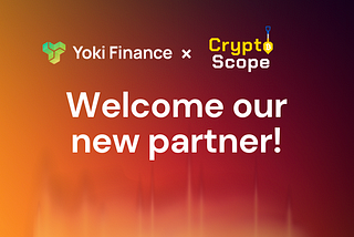 Yoki Finance Collaborates with Crypto Scope: Advancing Crypto Adoption and Knowledge Sharing