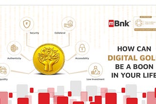 Highlighting the benefits of Digital Gold