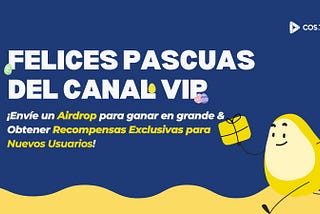 ¡Felices Pascuas del Canal VIP!