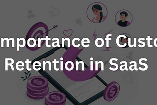 How Can AI-Driven SaaS Development Boost Customer Retention?