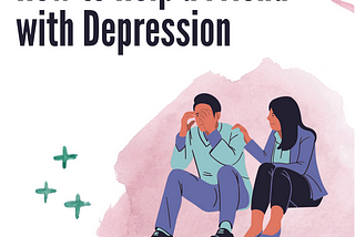 How to Help a Friend with Depression
