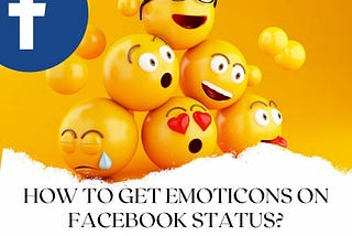 How to Get Emoticons on Facebook Status?