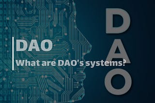 What is Dao?