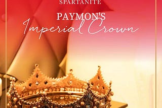 PAYMON — STYLISH ASSET INVESTING + LEGACY RULERSHIP FOR THE AMBITIOUSLY ELEGANT