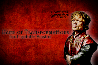 Game of Transformations: the Liquidity Version