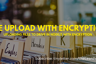 File Upload With Encryption