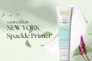 LAURA GELLER NEW YORK Spackle Primer for Flawless Skin!