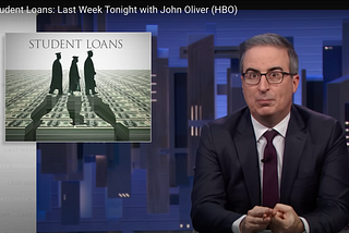 John Oliver’s student loan crisis update