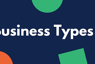 Types of Businesses