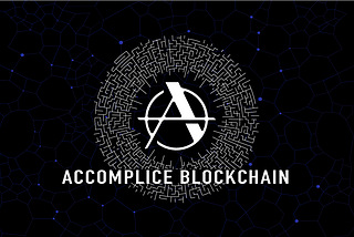 Announcing Accomplice Blockchain
