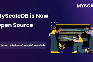 MyScaleDB, the Revolutionary SQL Vector Database, Goes Open-Source