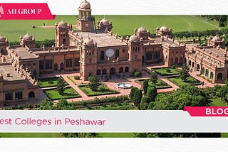 List of 5 best Colleges in Peshawar 2023