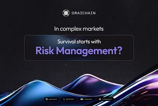 In complex markets, survival starts with Risk Management?