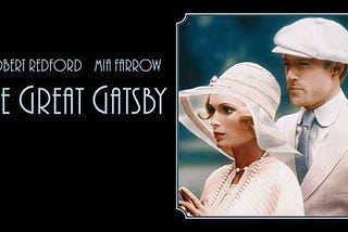 The Great Gatsby — memories & remakes