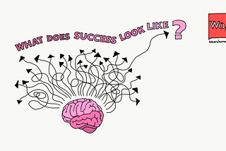 What does success look like? 👀