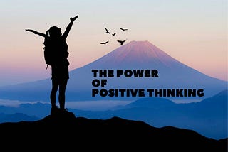 The Power of positive thinking: How to Achieve Your Goals with a Positive Mindset