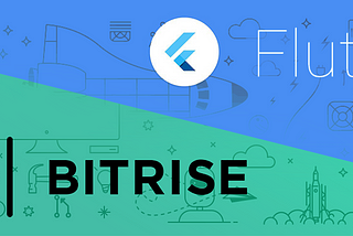 Flutter in Bitrise: Zero to Hero — Part 1