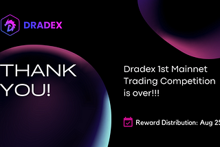 Dradex Report of the First Mainnet Trading Competition