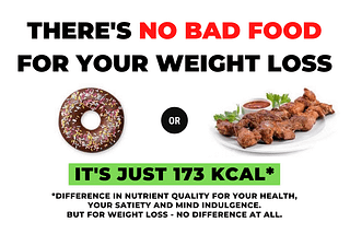 There is no bad food for your weight
