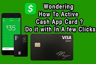 Activation of the cash app card without any QR code