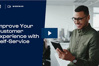 How to Improve CX with Self-Service