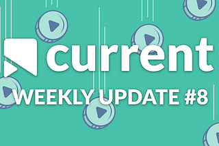 Current Media — Weekly Update #8🗞🌎