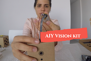 AIY Vision Kit: build your own intelligent camera — Video tutorial [1/5]