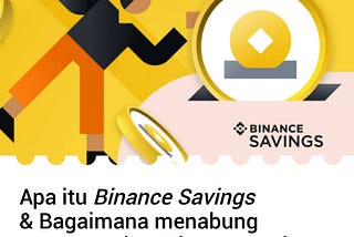 APA ITU BINANCE SAVINGS